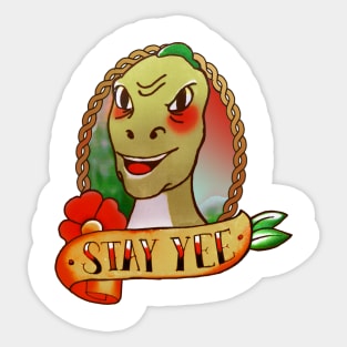 Stay YEE Sticker